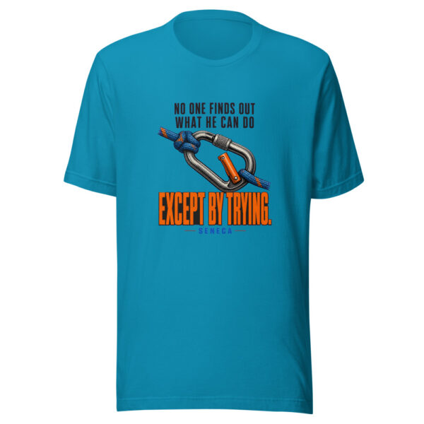 No One Finds Out What He Can Do Except By Trying. — Seneca Tested-by-action Graphic Tee mockup 1 No One Finds Out What He Can Do Except By Trying. — Seneca Tested-by-action Graphic Tee front view