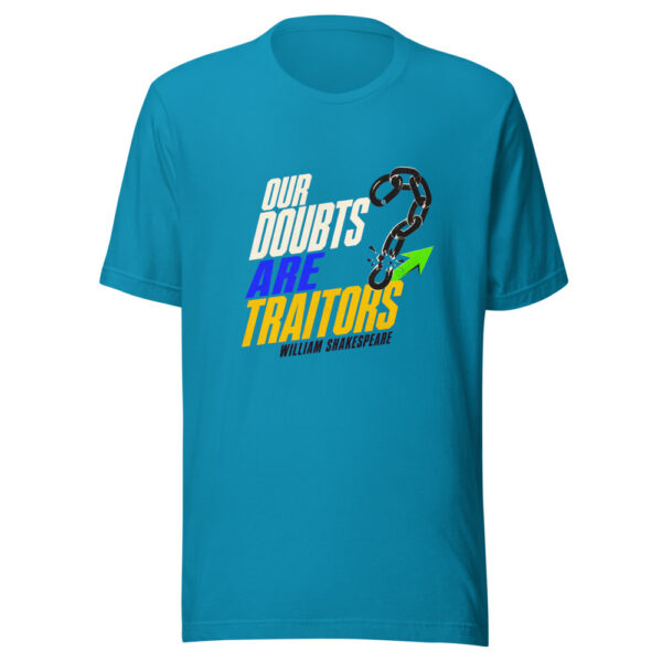 Our Doubts Are Traitors — William Shakespeare Historic-action-quote Graphic Tee mockup 1 Our Doubts Are Traitors — William Shakespeare Historic-action-quote Graphic Tee front view