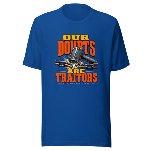 Our Doubts Are Traitors - William Shakespeare Historic-strength-quote Graphic Tee mockup 3 Our Doubts Are Traitors - William Shakespeare Historic-strength-quote Graphic Tee mockup 3