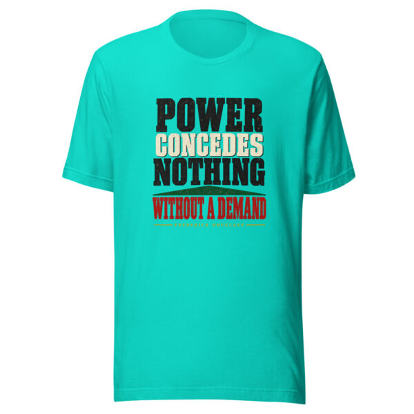 Power Concedes Nothing Without A Demand — Frederick Douglass Power-concedes-nothing Graphic Tee mockup 1 Power Concedes Nothing Without A Demand — Frederick Douglass Power-concedes-nothing Graphic Tee front view