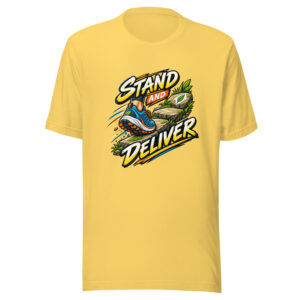 Stand And Deliver Graphic Tee mockup 1 Stand And Deliver Graphic Tee front view
