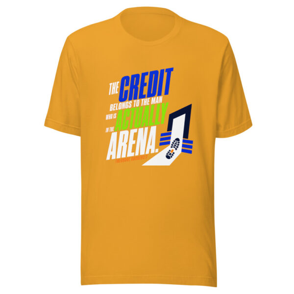 The Credit Belongs To The Man Who Is Actually In The Arena. — Theodore Roosevelt Graphic Tee mockup 3 The Credit Belongs To The Man Who Is Actually In The Arena. — Theodore Roosevelt Graphic Tee mockup 3