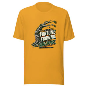 The More Thy Fortune Frowns, The More Oppose. — Virgil, The Aeneid (John Dryden Trans.) Fortune-frowns-more-oppose Graphic Tee mockup 1 The More Thy Fortune Frowns, The More Oppose. — Virgil, The Aeneid (John Dryden Trans.) Fortune-frowns-more-oppose Graphic Tee front view