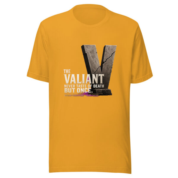 The Valiant Never Taste Of Death But Once. — William Shakespeare, Julius Caesar The-valiant Graphic Tee mockup 2 The Valiant Never Taste Of Death But Once. — William Shakespeare, Julius Caesar The-valiant Graphic Tee mockup 2