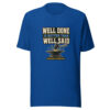 Well Done Is Better Than Well Said - Benjamin Franklin Graphic Tee mockup 1 Well Done Is Better Than Well Said - Benjamin Franklin Graphic Tee front view