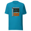 Work Hard At Work Worth Doing. — Theodore Roosevelt Work-worth-doing Graphic Tee mockup 2