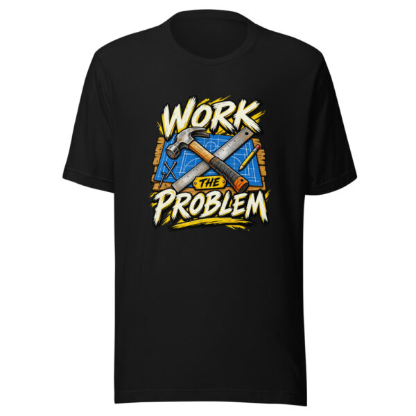 Work The Problem Graphic Tee mockup 4 Work The Problem Graphic Tee mockup 4