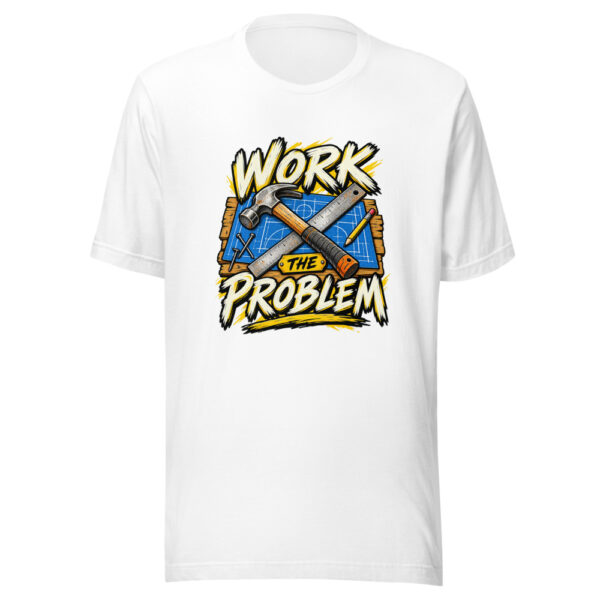 Work The Problem Graphic Tee mockup 5 Work The Problem Graphic Tee mockup 5