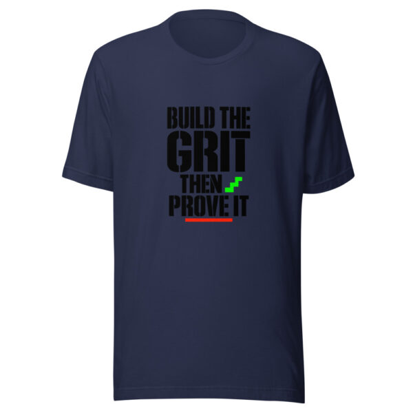 Build The Grit Then Prove It Graphic Tee mockup 6 Build The Grit Then Prove It Graphic Tee mockup 6