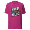 Build Until It Holds Graphic Tee mockup 3 Build Until It Holds Graphic Tee mockup 3