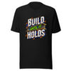 Build Until It Holds Graphic Tee mockup 5 Build Until It Holds Graphic Tee mockup 5