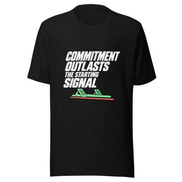 Commitment Outlasts The Starting Signal Graphic Tee mockup 4 Commitment Outlasts The Starting Signal Graphic Tee mockup 4