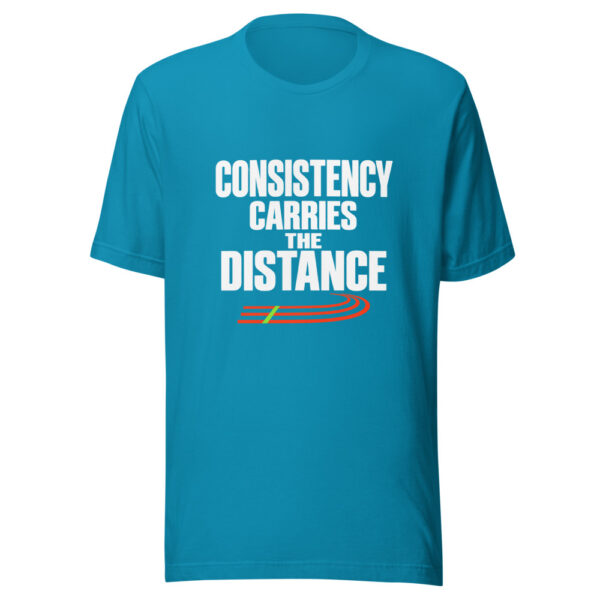 Consistency Carries The Distance Graphic Tee mockup 2