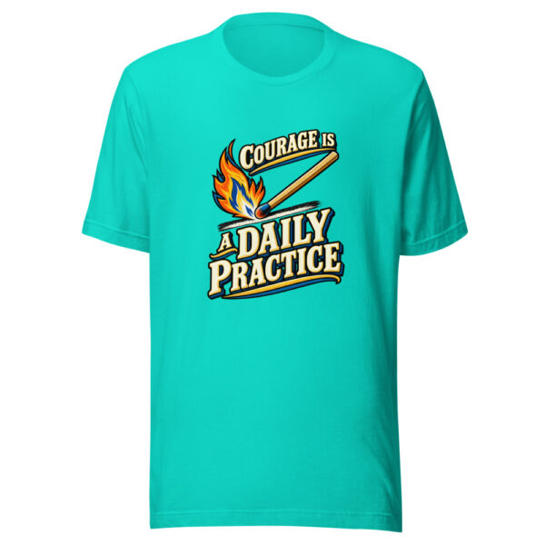 Courage Is A Daily Practice Daily-courage Graphic Tee mockup 3 Courage Is A Daily Practice Daily-courage Graphic Tee mockup 3
