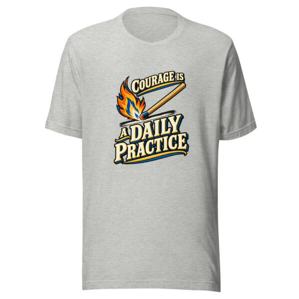 Courage Is A Daily Practice Daily-courage Graphic Tee mockup 7 Courage Is A Daily Practice Daily-courage Graphic Tee mockup 7