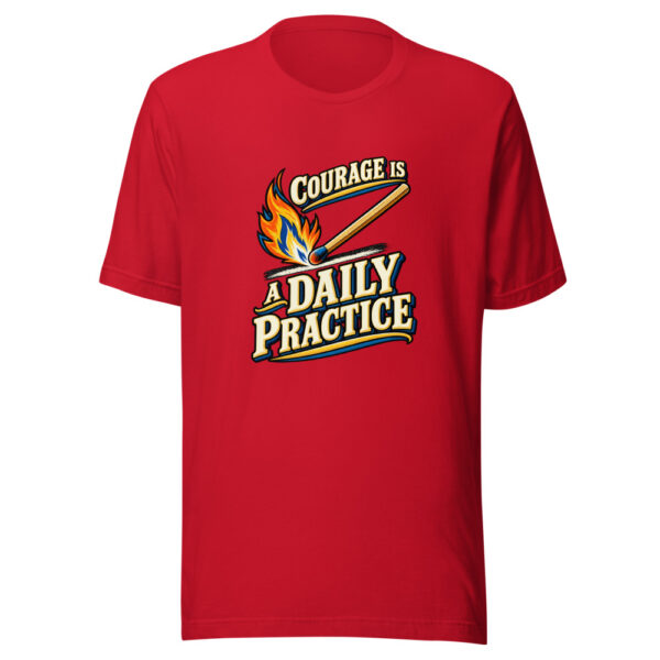 Courage Is A Daily Practice Daily-courage Graphic Tee mockup 8 Courage Is A Daily Practice Daily-courage Graphic Tee mockup 8