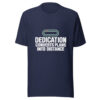 Dedication Converts Plans Into Distance Graphic Tee mockup 6 Dedication Converts Plans Into Distance Graphic Tee mockup 6