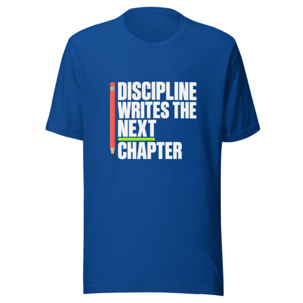 Discipline Writes The Next Chapter Graphic Tee front view