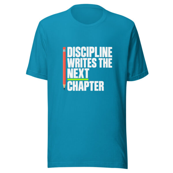 Discipline Writes The Next Chapter Graphic Tee mockup 2