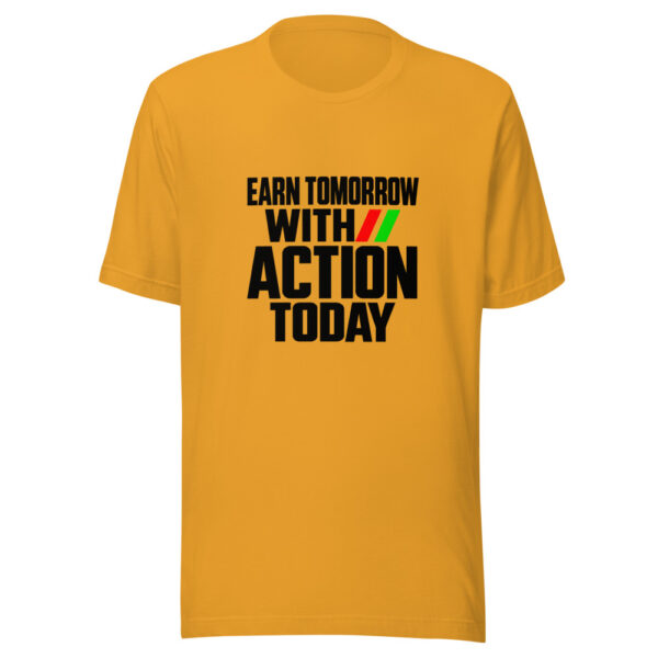 Earn Tomorrow With Action Today Graphic Tee mockup 2 Earn Tomorrow With Action Today Graphic Tee mockup 2