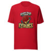 Earn Your Own Evidence Discipline Graphic Tee mockup 4 Earn Your Own Evidence Discipline Graphic Tee mockup 4