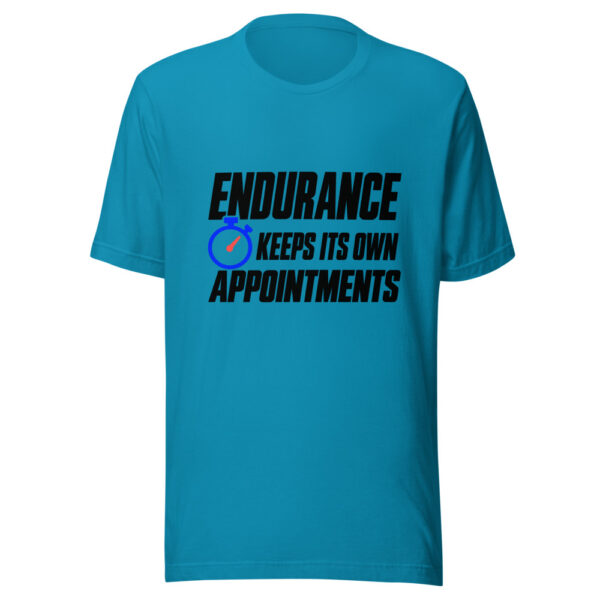 Endurance Keeps Its Own Appointments Graphic Tee mockup 2 Endurance Keeps Its Own Appointments Graphic Tee mockup 2