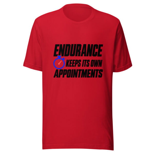 Endurance Keeps Its Own Appointments Graphic Tee mockup 8 Endurance Keeps Its Own Appointments Graphic Tee mockup 8