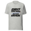 Grit Gains Ground On Every Grade Graphic Tee mockup 7 Grit Gains Ground On Every Grade Graphic Tee mockup 7