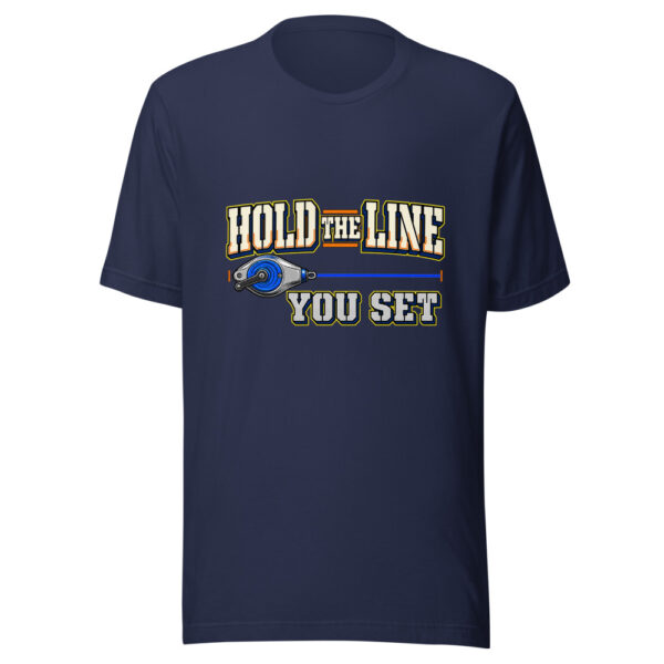 Hold The Line You Set Hold-your-line Graphic Tee mockup 6