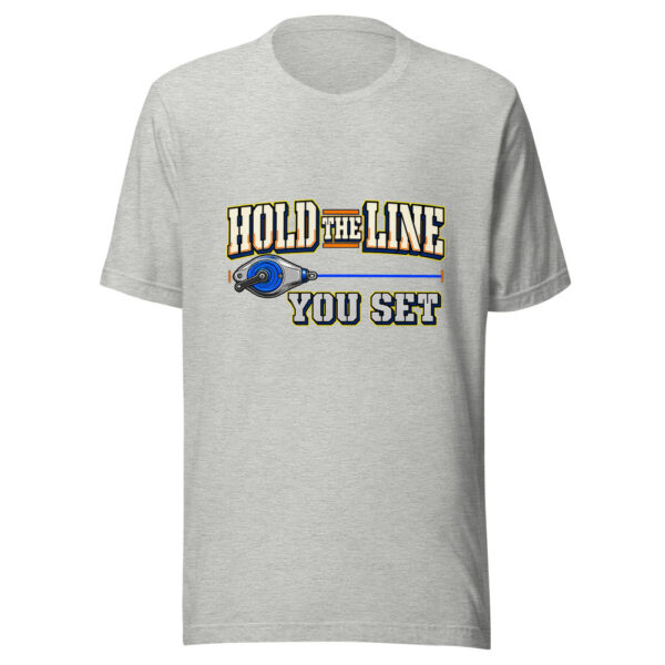 Hold The Line You Set Hold-your-line Graphic Tee mockup 7