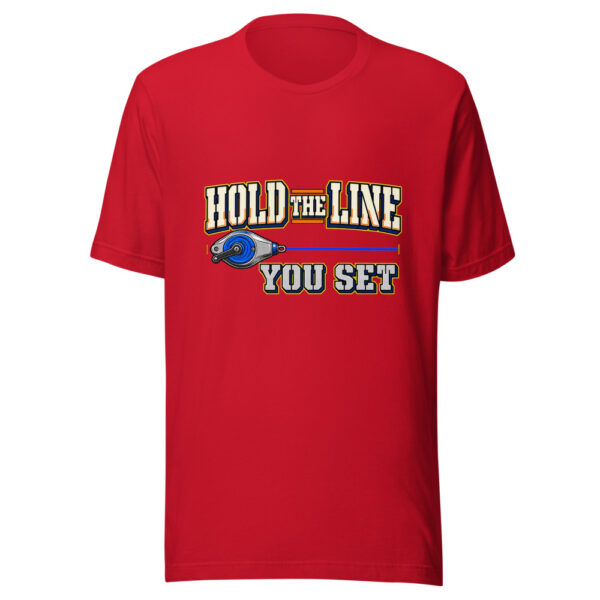 Hold The Line You Set Hold-your-line Graphic Tee mockup 8