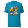 Leave Proof In The Work Proof-in-work Graphic Tee mockup 2 Leave Proof In The Work Proof-in-work Graphic Tee mockup 2