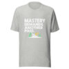 Mastery Demands Another Pass Graphic Tee mockup 7 Mastery Demands Another Pass Graphic Tee mockup 7