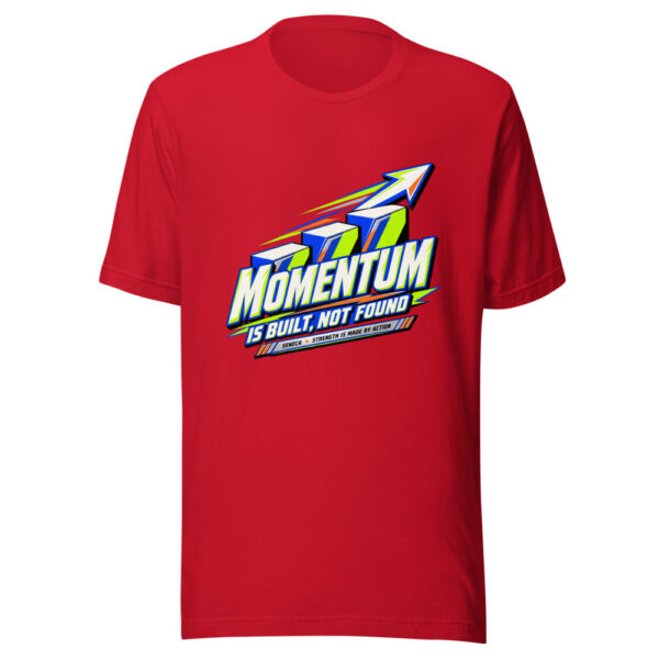 Momentum Is Built, Not Found Graphic Tee mockup 8 Momentum Is Built, Not Found Graphic Tee mockup 8