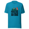 Practice Gives Ambition An Edge Graphic Tee mockup 2