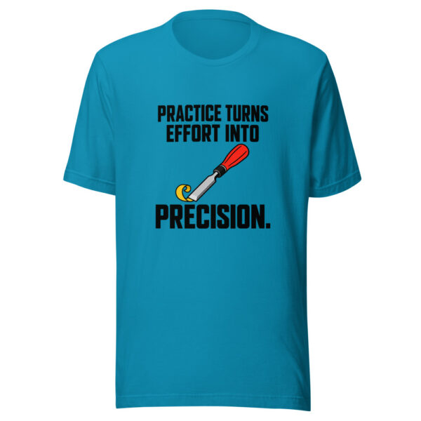 Practice Turns Effort Into Precision Graphic Tee mockup 2