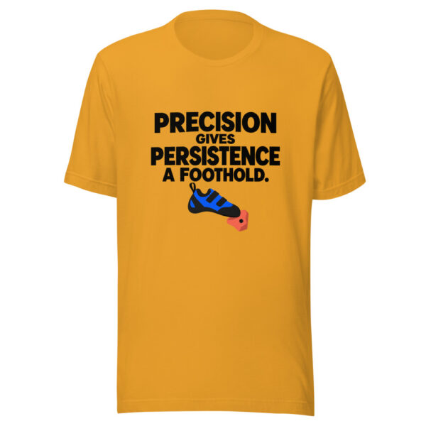 Precision Gives Persistence A Foothold Graphic Tee mockup 3 Precision Gives Persistence A Foothold Graphic Tee mockup 3
