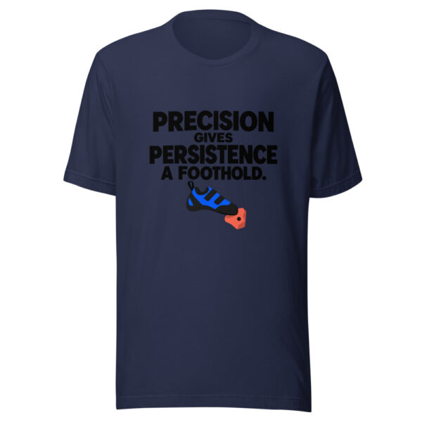 Precision Gives Persistence A Foothold Graphic Tee mockup 6 Precision Gives Persistence A Foothold Graphic Tee mockup 6