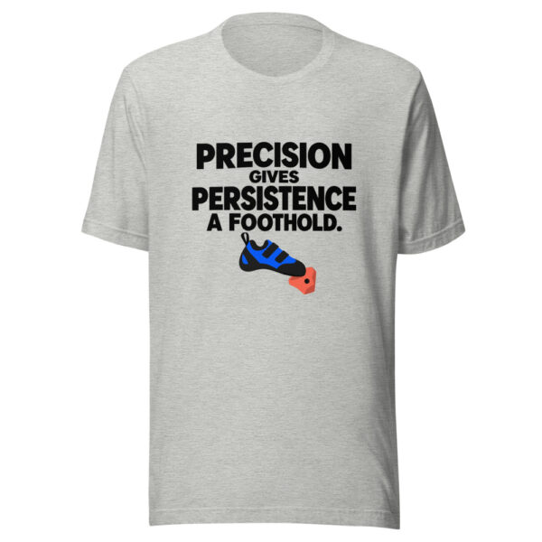Precision Gives Persistence A Foothold Graphic Tee mockup 7 Precision Gives Persistence A Foothold Graphic Tee mockup 7
