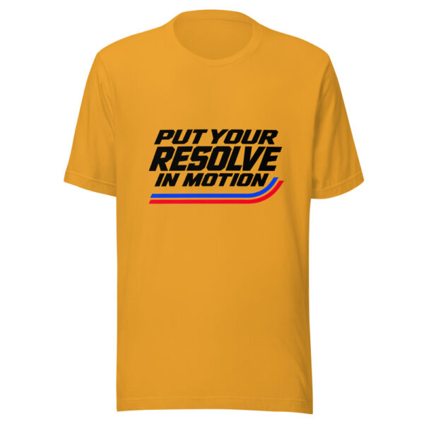 Put Your Resolve In Motion Graphic Tee front view
