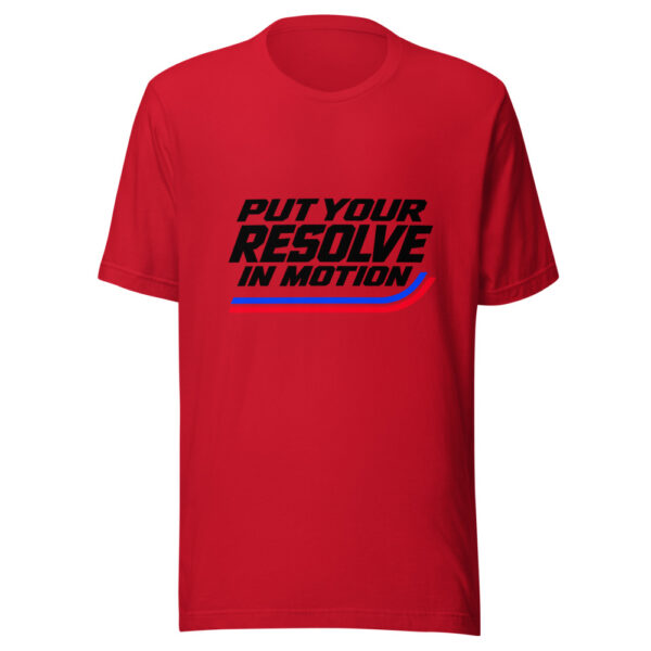 Put Your Resolve In Motion Graphic Tee mockup 4