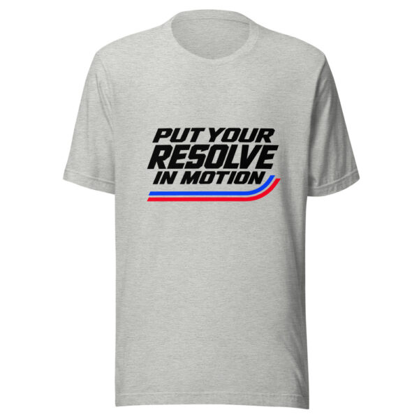 Put Your Resolve In Motion Graphic Tee mockup 8