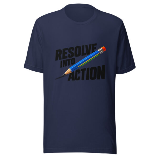 Resolve Into Action Graphic Tee mockup 6