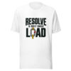 Resolve Is Built Under Load Resolve-under-load Graphic Tee mockup 6