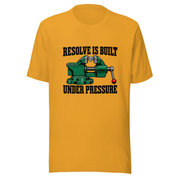 Resolve Is Built Under Pressure Graphic Tee mockup 4 Resolve Is Built Under Pressure Graphic Tee mockup 4