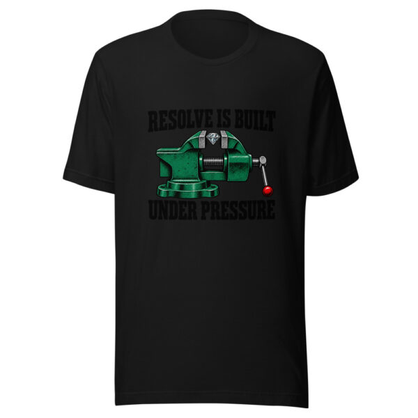 Resolve Is Built Under Pressure Graphic Tee mockup 5 Resolve Is Built Under Pressure Graphic Tee mockup 5