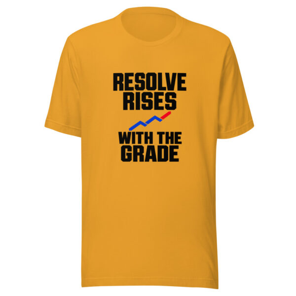 Resolve Rises With The Grade Graphic Tee mockup 3 Resolve Rises With The Grade Graphic Tee mockup 3