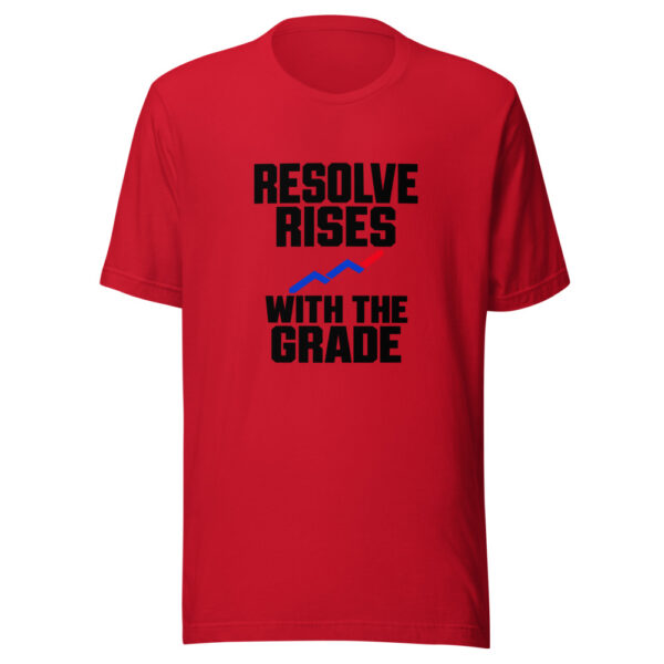 Resolve Rises With The Grade Graphic Tee mockup 4 Resolve Rises With The Grade Graphic Tee mockup 4