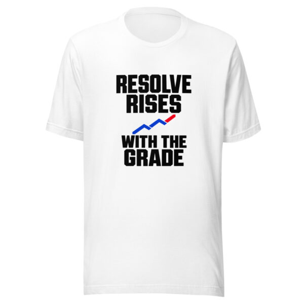 Resolve Rises With The Grade Graphic Tee mockup 6 Resolve Rises With The Grade Graphic Tee mockup 6