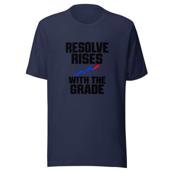 Resolve Rises With The Grade Graphic Tee mockup 7 Resolve Rises With The Grade Graphic Tee mockup 7
